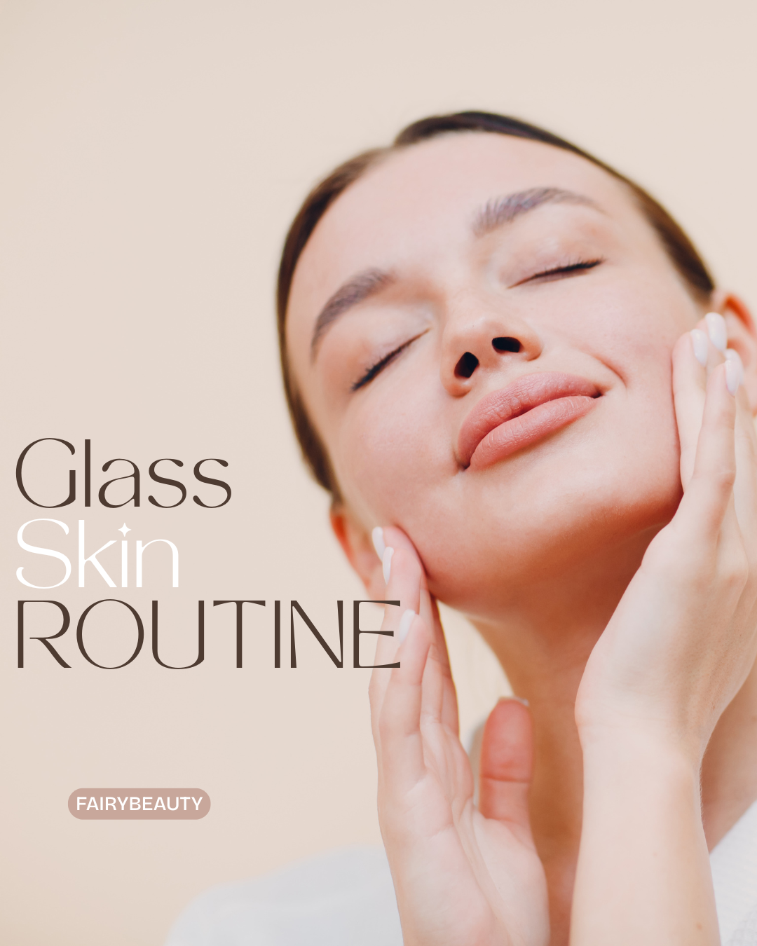Glass Skin ROUTINE